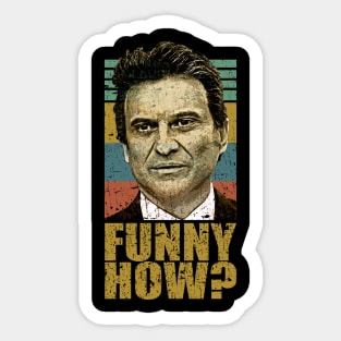 Funny How Goodfellas Joe Pesci Sticker